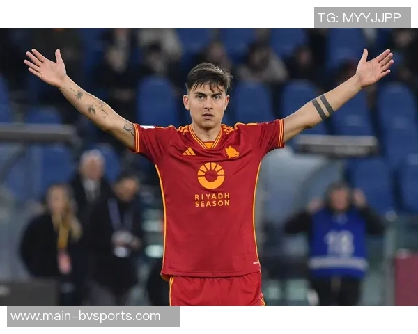 迪巴拉警示球队轻视比赛将导致失利罗马缺乏斗志难以取胜