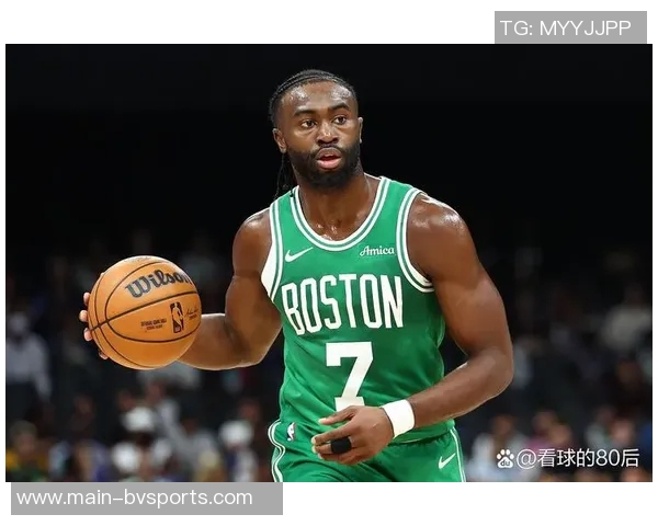 杰伦布朗称赞球队篮板保护表现出色为胜利奠定基础